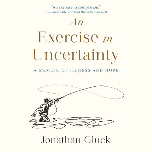 An Exercise in Uncertainty By Jonathan Gluck